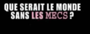 et oui on ferrais koi sans les mecs